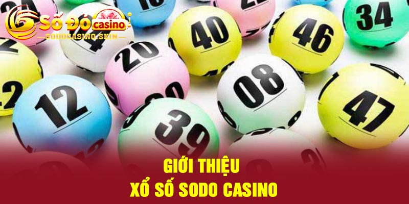 Giới thiệu xổ số Sodo casino